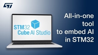 STM32Cube AI Studio, your all-in-one tool to embed AI in STM32 MCUs