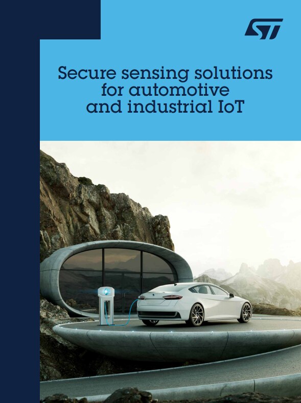 意法半导体手册《Secure sensing solutions for automotive and industrial IoT》封面：一辆白色汽车停靠在嵌于岩石山壁的充电站旁。